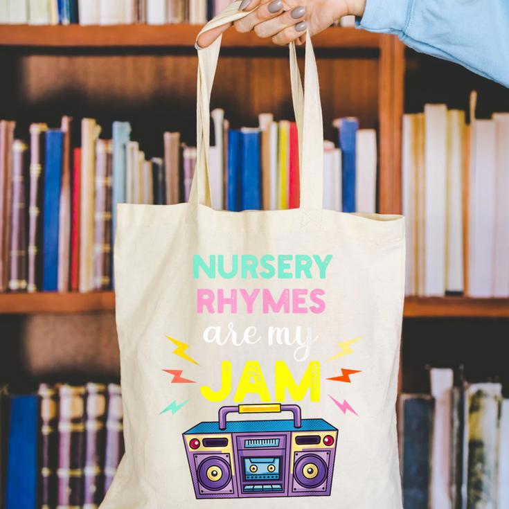 Nursery Rhymes Are My Jam 80s Retro Teachers & Students Kids Canvas Tote Bag, funny gift