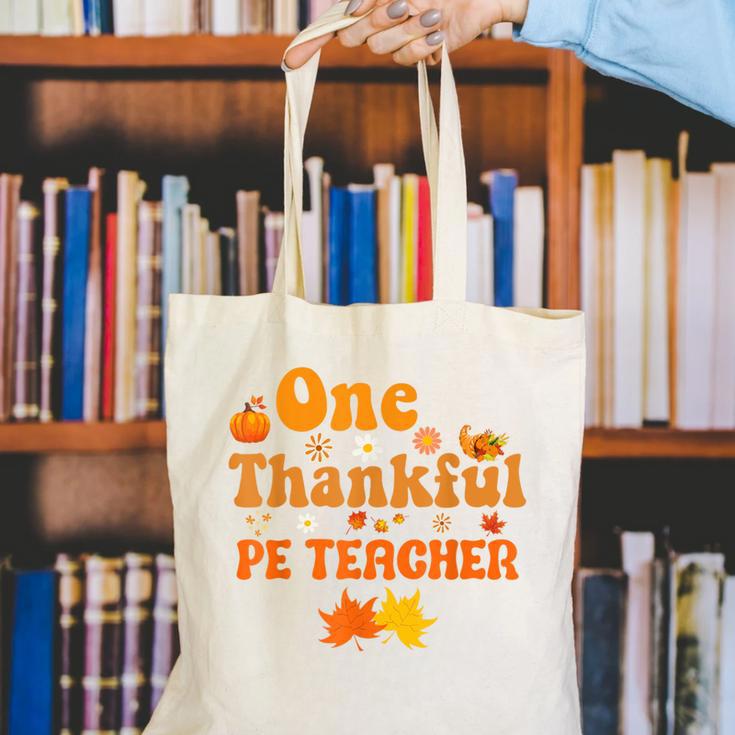 One Thankful PE Teacher Thanksgiving Fall Autumn Groovy Canvas Tote Bag, Pe Teacher Tote Bags, Groovy Teacher Tote Bags, funny gift One Thankful PE Teacher Thanksgiving Fall Autumn Groovy Canvas Tote Bag, Pe Teacher Tote Bags, Groovy Teacher Tote Bags, funny gift