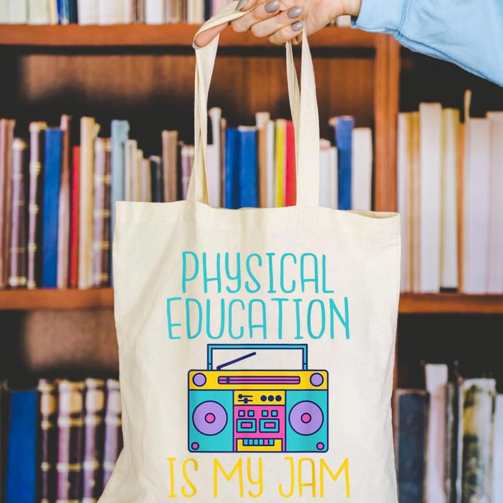 Physical Education Is My Jam PE Teacher Canvas Tote Bag, Pe Teacher Tote Bags, funny gift Physical Education Is My Jam PE Teacher Canvas Tote Bag, Pe Teacher Tote Bags, funny gift