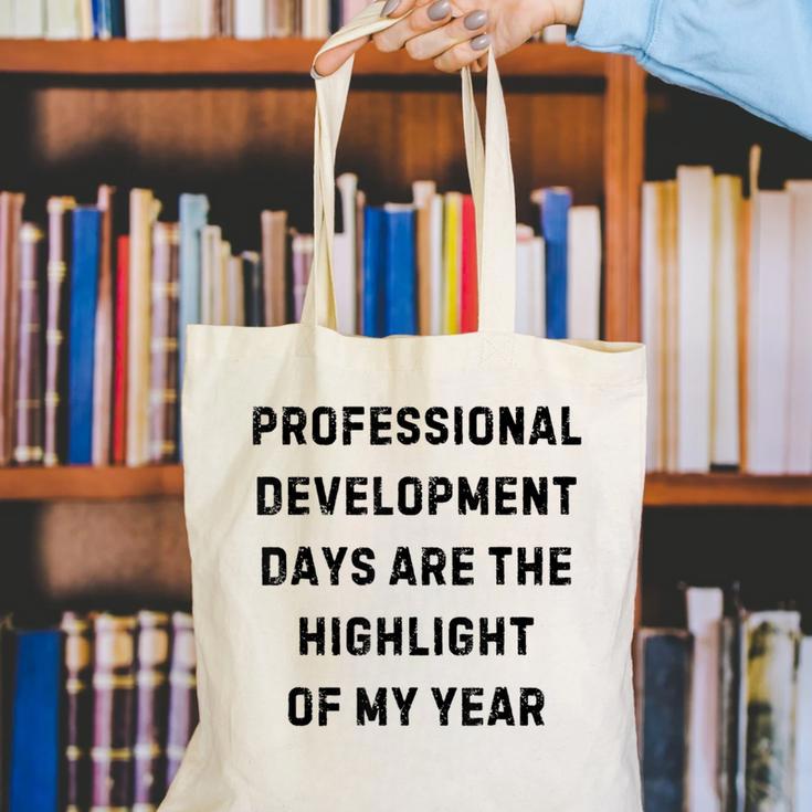 Professional Development Days Teacher Lie Party Canvas Tote Bag, funny gift