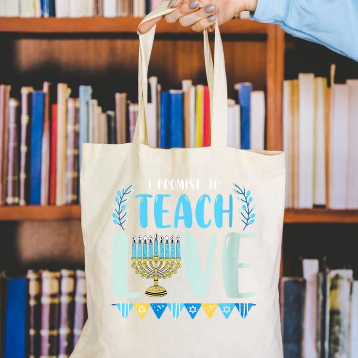 I Promise To Teach Love Hanukkah Chanukah Jewish Teacher Canvas Tote Bag, funny gift