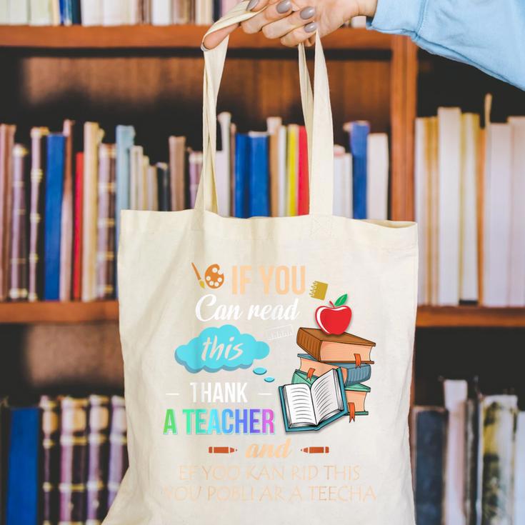 If You Can Read This Thank A Teacher Canvas Tote Bag, funny gift If You Can Read This Thank A Teacher Canvas Tote Bag, funny gift
