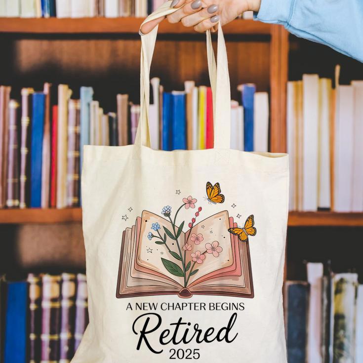 Retired 2025 A New Chapter Begins Retirement Teacher Book Canvas Tote Bag, funny gift