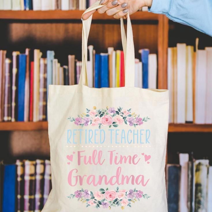 Retired Teacher Full Time Grandma Teaching Retirement Canvas Tote Bag, funny gift Retired Teacher Full Time Grandma Teaching Retirement Canvas Tote Bag, funny gift