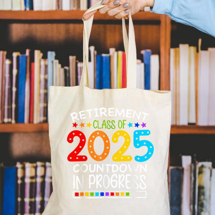 Retirement Class Of 2025 Teacher Countdown Loading Teacher Canvas Tote Bag, funny gift Retirement Class Of 2025 Teacher Countdown Loading Teacher Canvas Tote Bag, funny gift