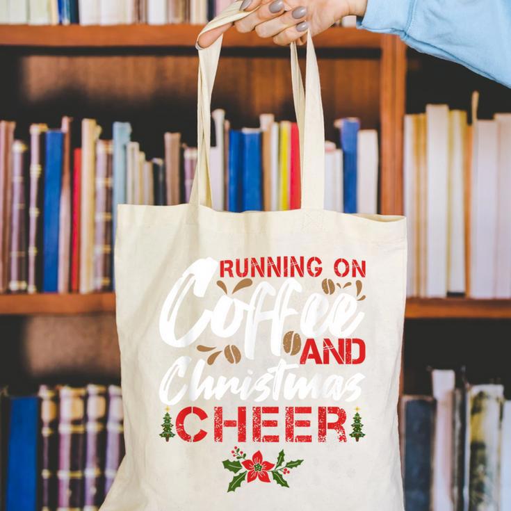 Running On Coffee And Christmas Cheer Lover Teacher For Men Women Kids Canvas Tote Bag, funny gift Running On Coffee And Christmas Cheer Lover Teacher For Men Women Kids Canvas Tote Bag, funny gift