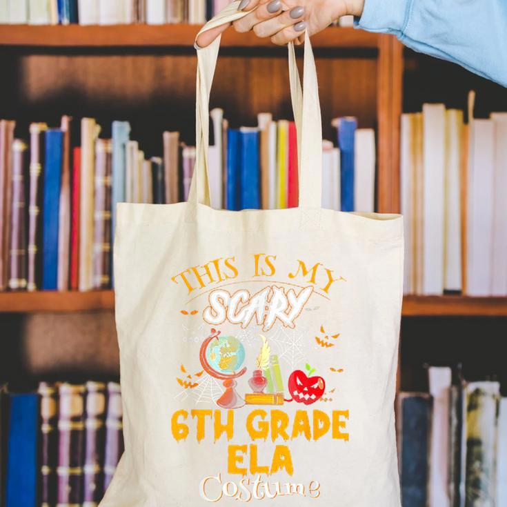This Is My Scary 6th Grade ELA Costume Teacher Men Women Canvas Tote Bag, funny gift This Is My Scary 6th Grade ELA Costume Teacher Men Women Canvas Tote Bag, funny gift