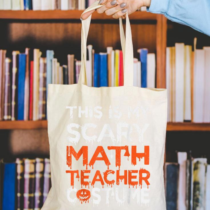 This Is My Scary Math Teacher Costume For Halloween Canvas Tote Bag, funny gift This Is My Scary Math Teacher Costume For Halloween Canvas Tote Bag, funny gift