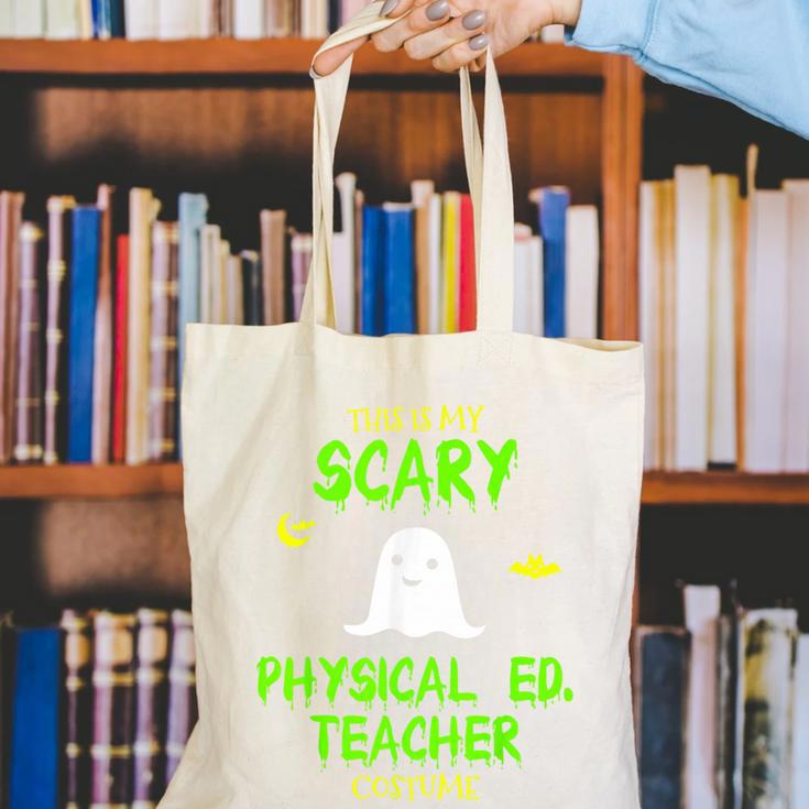 Scary Physical Education Ed Teacher Costume Halloween Easy Canvas Tote Bag, funny gift Scary Physical Education Ed Teacher Costume Halloween Easy Canvas Tote Bag, funny gift