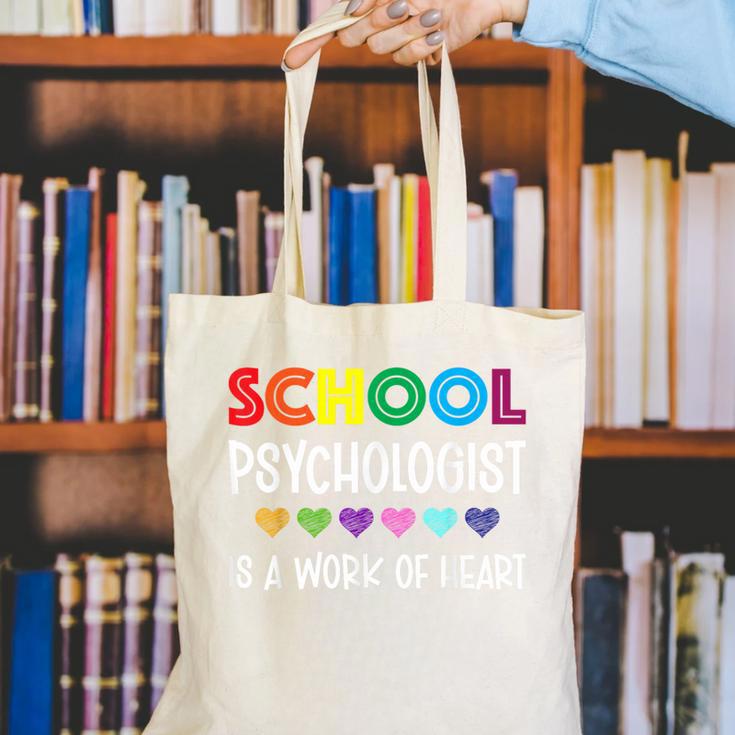 School Psychologist Is a Work Of Heart Teacher LSSP Doctor Canvas Tote Bag, funny gift