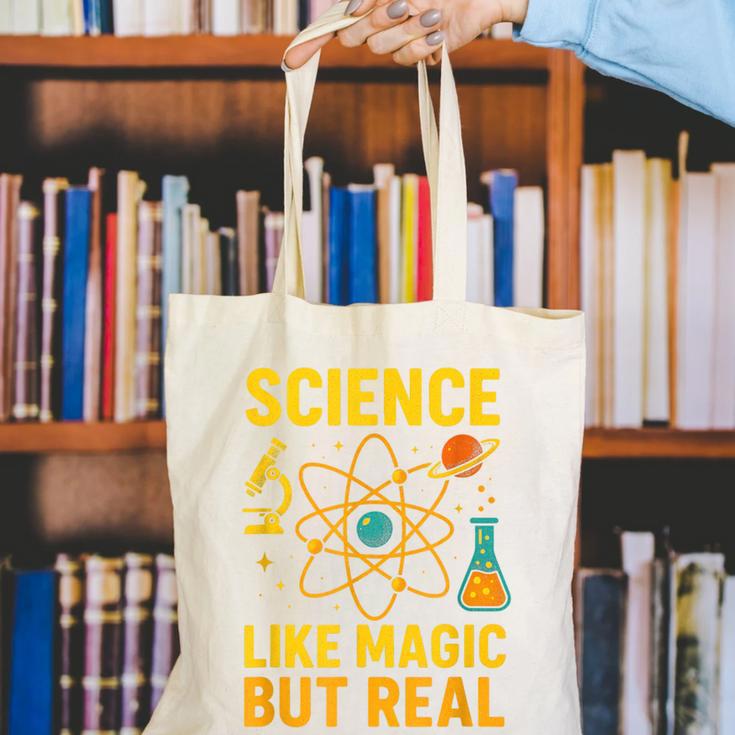 Science Like Magic But Real Nerdy Teacher Canvas Tote Bag, Science Teacher Tote Bags, funny gift Science Like Magic But Real Nerdy Teacher Canvas Tote Bag, Science Teacher Tote Bags, funny gift