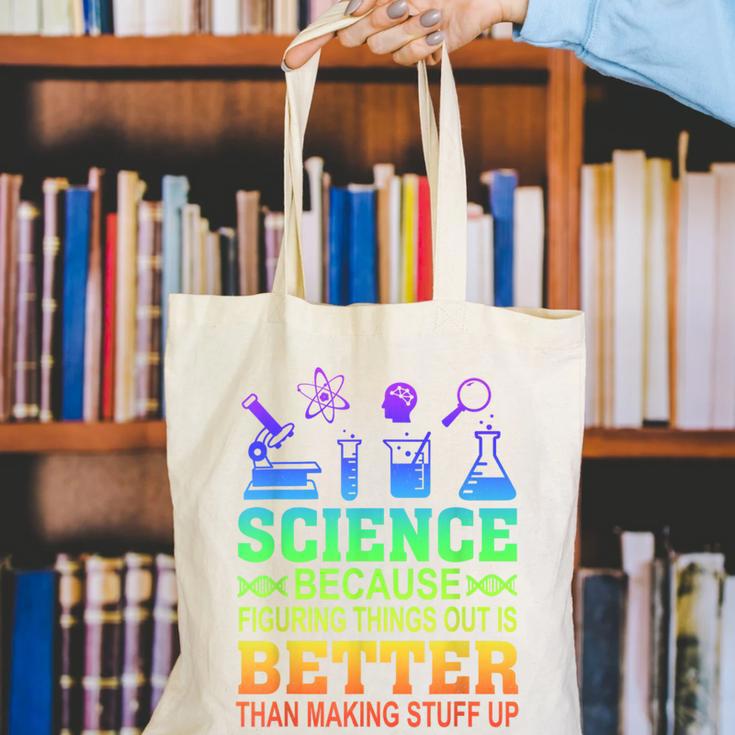 Science Teacher Because Figuring Things Out Is Better Than Canvas Tote Bag, Science Teacher Tote Bags, funny gift Science Teacher Because Figuring Things Out Is Better Than Canvas Tote Bag, Science Teacher Tote Bags, funny gift