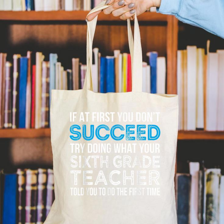 Sixth Grade Teacher 6th Grade Teacher T-Shirt Canvas Tote Bag, funny gift