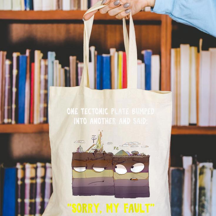 Sorry My Fault Earthquake Tectonic Plate Science Teacher Pun Canvas Tote Bag, Science Teacher Tote Bags, funny gift Sorry My Fault Earthquake Tectonic Plate Science Teacher Pun Canvas Tote Bag, Science Teacher Tote Bags, funny gift
