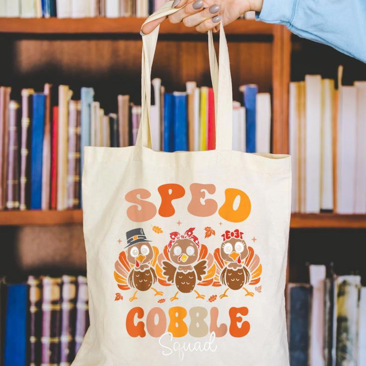 Sped Teacher Gobble Squad Thanksgiving Special Education Canvas Tote Bag, funny gift Sped Teacher Gobble Squad Thanksgiving Special Education Canvas Tote Bag, funny gift