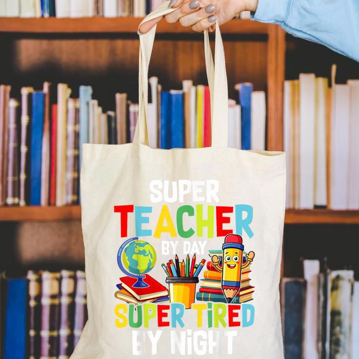 Super Teacher By Day Super Tired By Night Canvas Tote Bag, Super Teacher Tote Bags, funny gift Super Teacher By Day Super Tired By Night Canvas Tote Bag, Super Teacher Tote Bags, funny gift