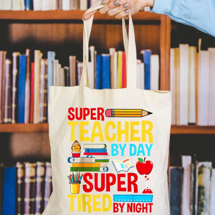 Super Teacher By Day Super Tired By Night Superhero Teacher Canvas Tote Bag, Super Teacher Tote Bags, funny gift