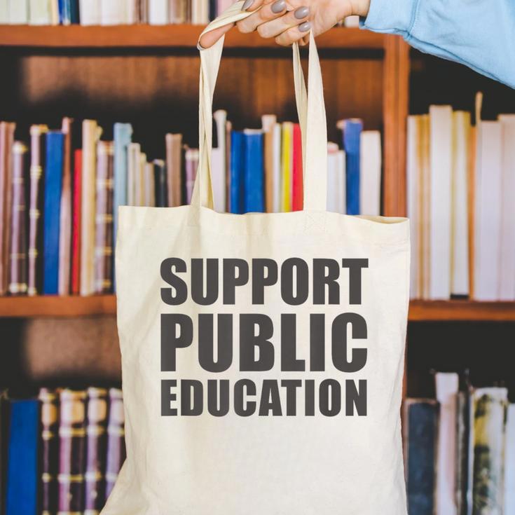 Support Public Education Protect Teachers Students Schools Canvas Tote Bag, funny gift Support Public Education Protect Teachers Students Schools Canvas Tote Bag, funny gift