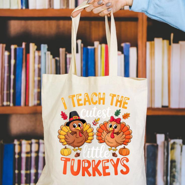 I Teach The Cutest Little Turkeys Teacher Thanksgiving Canvas Tote Bag, funny gift I Teach The Cutest Little Turkeys Teacher Thanksgiving Canvas Tote Bag, funny gift