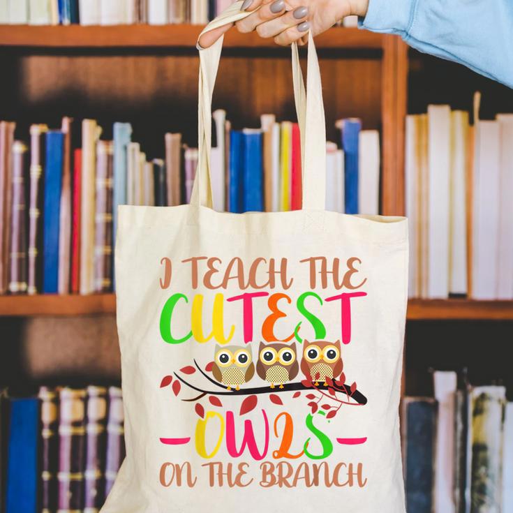 I Teach The Cutest Owls Christmas Or Teachers Day Canvas Tote Bag, funny gift I Teach The Cutest Owls Christmas Or Teachers Day Canvas Tote Bag, funny gift