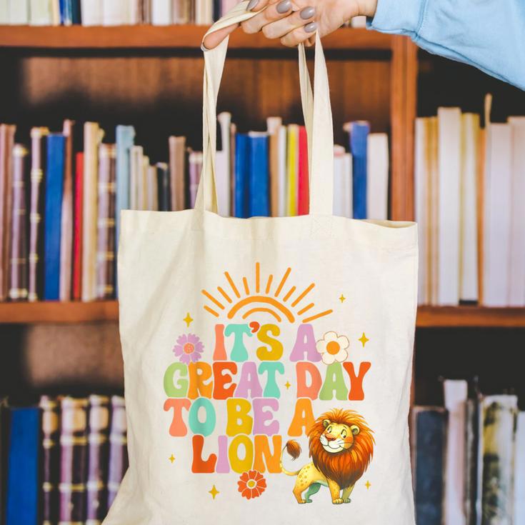 Teacher Life Back To School It's A Great A Day To Be A Lion Canvas Tote Bag, funny gift Teacher Life Back To School It's A Great A Day To Be A Lion Canvas Tote Bag, funny gift