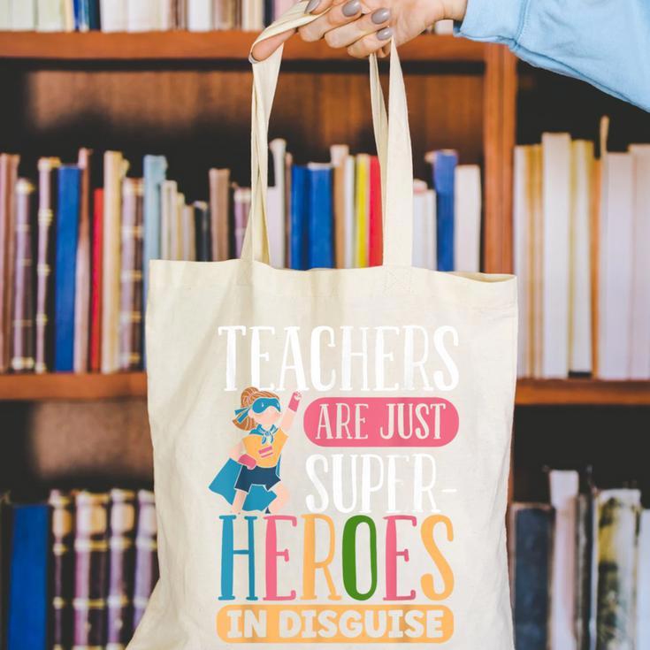 Teachers Are Just Superheroes In Disguise Back To School Canvas Tote Bag, funny gift Teachers Are Just Superheroes In Disguise Back To School Canvas Tote Bag, funny gift