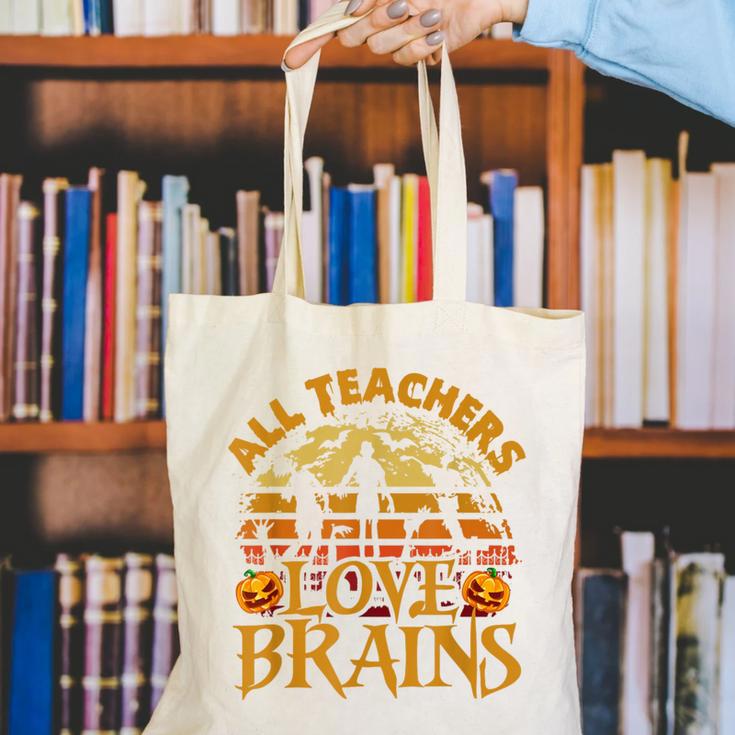All Teachers Love Brains School Halloween Costume Canvas Tote Bag, funny gift