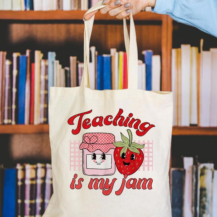 Teaching Is My Jam Cute Strawberry For Women Teachers Canvas Tote Bag, funny gift