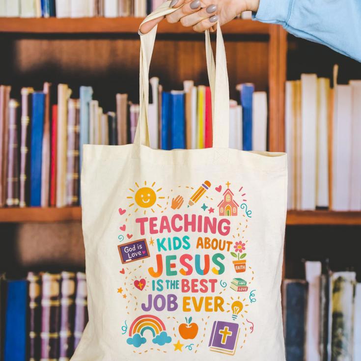 Teaching Kids About Jesus Is The Best Job Ever Bible Teacher Canvas Tote Bag, funny gift Teaching Kids About Jesus Is The Best Job Ever Bible Teacher Canvas Tote Bag, funny gift