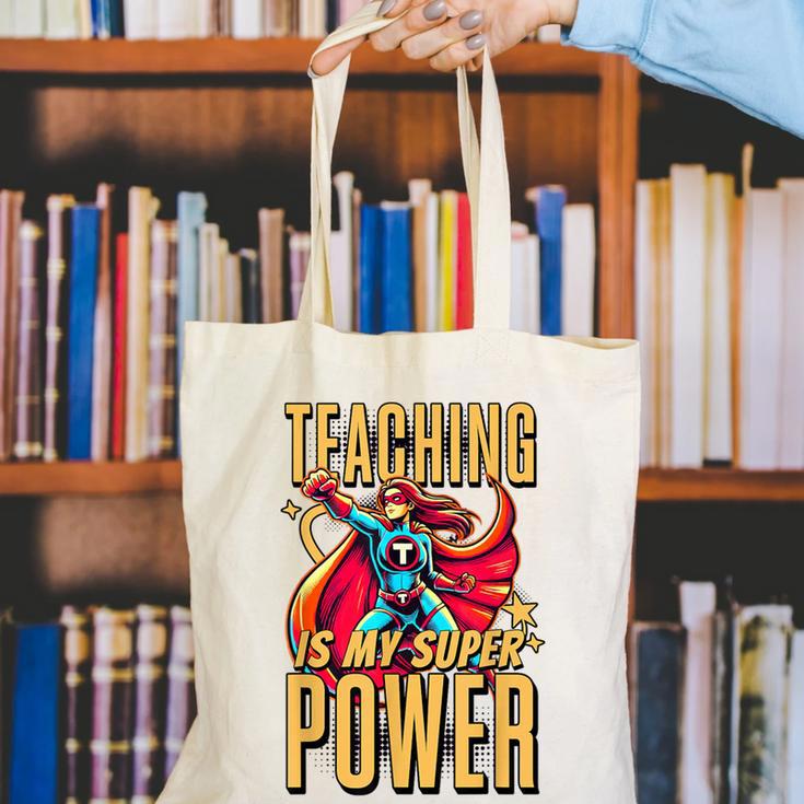 Teaching Is My Super Power Superhero Teacher Canvas Tote Bag, Super Teacher Tote Bags, funny gift Teaching Is My Super Power Superhero Teacher Canvas Tote Bag, Super Teacher Tote Bags, funny gift