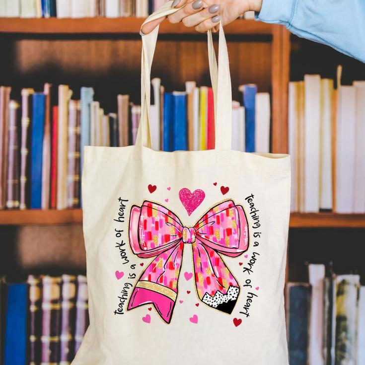 Teaching Is A Work Of Heart Pencil Bow Teacher Valentine Canvas Tote Bag, funny gift