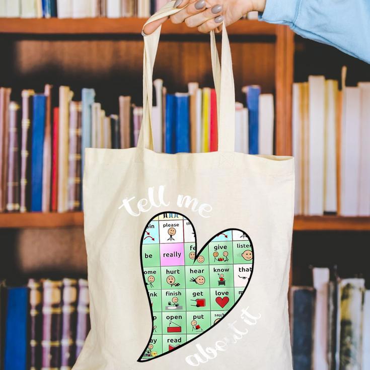 Tell Me About It Speech Pathology Aac Sped Teacher Canvas Tote Bag, funny gift Tell Me About It Speech Pathology Aac Sped Teacher Canvas Tote Bag, funny gift
