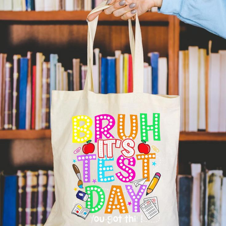 Testing Day Bruh It’s Test Day You Got This Teacher Student Canvas Tote Bag, funny gift Testing Day Bruh It’s Test Day You Got This Teacher Student Canvas Tote Bag, funny gift