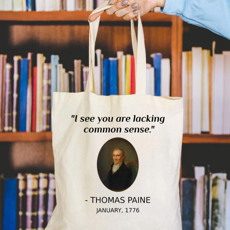 Thomas Paine Common Sense USA History Teacher Student Canvas Tote Bag, History Teacher Tote Bags, funny gift Thomas Paine Common Sense USA History Teacher Student Canvas Tote Bag, History Teacher Tote Bags, funny gift