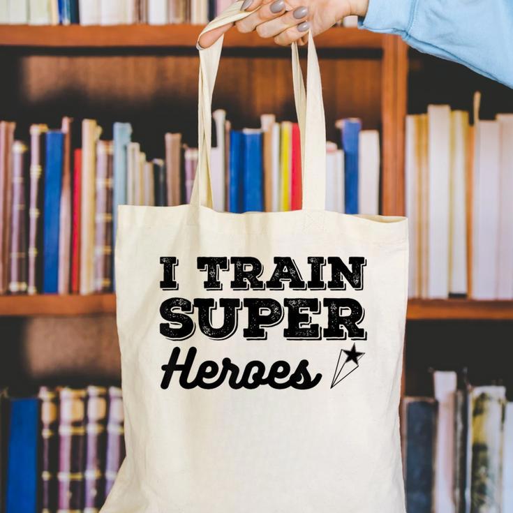 I Train Superheroes For Teacher Coach Men Women Canvas Tote Bag, funny gift
