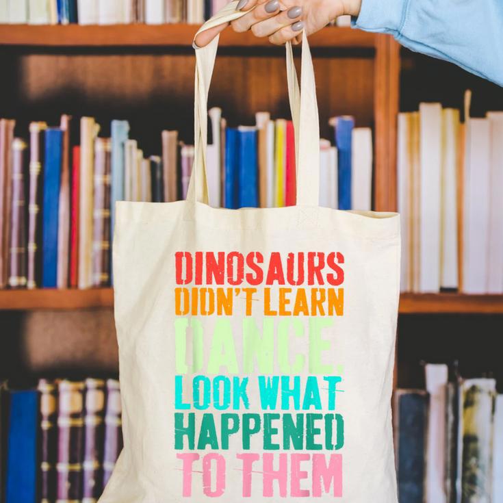 Vintage Dinosaurs Didn't Learn Dance Dance Teacher Canvas Tote Bag, funny gift Vintage Dinosaurs Didn't Learn Dance Dance Teacher Canvas Tote Bag, funny gift