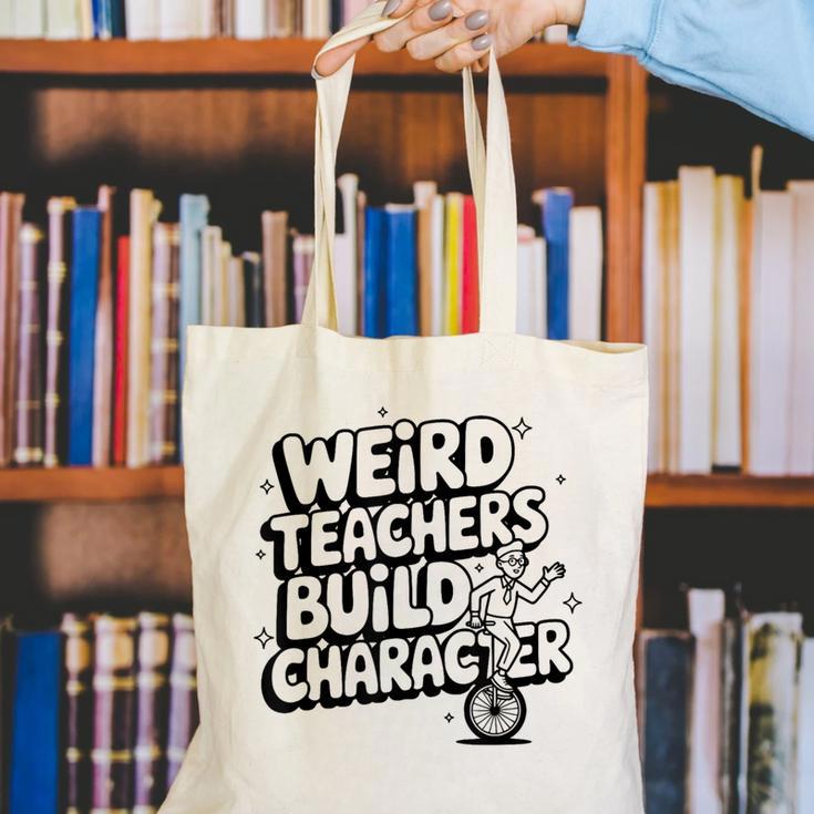 Weird Teachers Build Character School Pun Canvas Tote Bag, funny gift