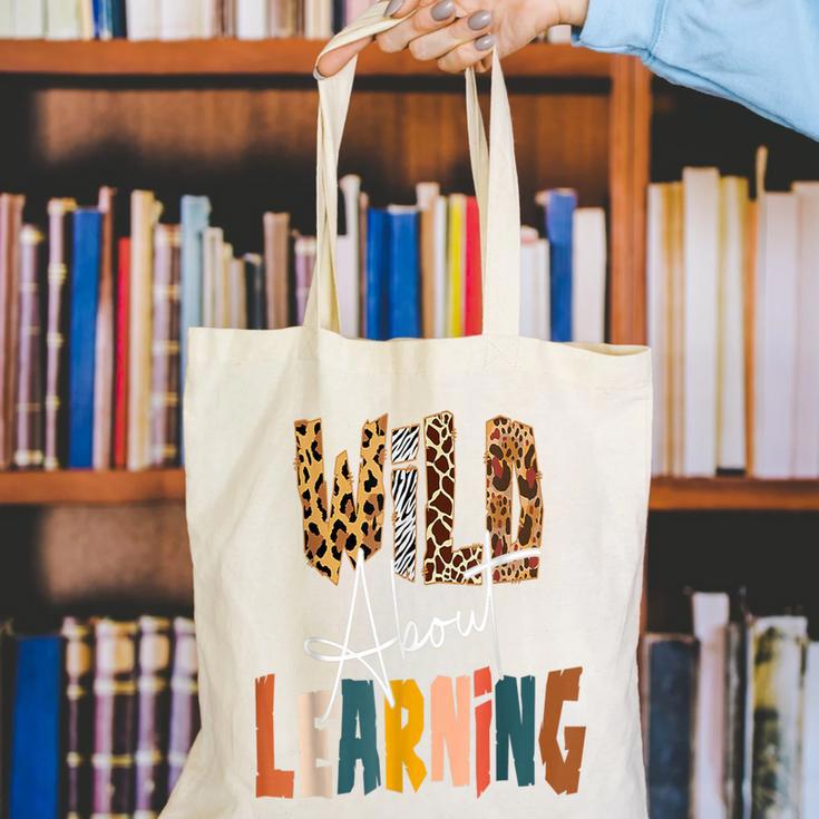 Wild About Learning Teacher Back To School Teaching Canvas Tote Bag, funny gift Wild About Learning Teacher Back To School Teaching Canvas Tote Bag, funny gift