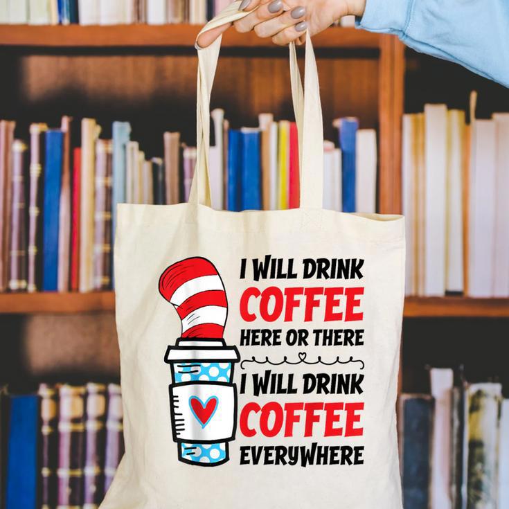 I Will Drink Coffee Here Or There Funny Teacher Teaching Men Women Girls Kids Canvas Tote Bag, funny gift I Will Drink Coffee Here Or There Funny Teacher Teaching Men Women Girls Kids Canvas Tote Bag, funny gift