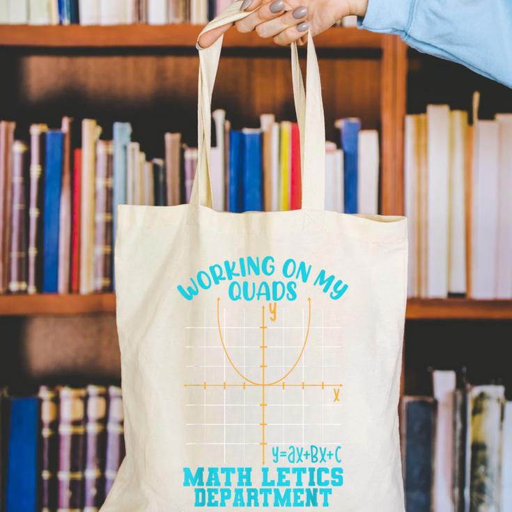 Working On My Quads Algebra Math Teacher Humor Canvas Tote Bag, funny gift Working On My Quads Algebra Math Teacher Humor Canvas Tote Bag, funny gift