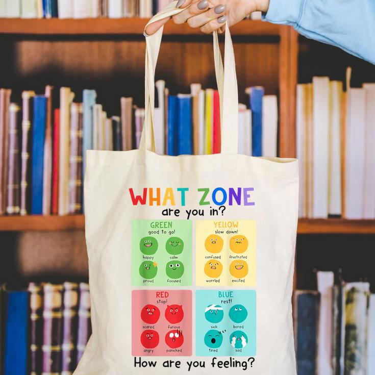What Zone Are You In How Are You Feeling Teacher Canvas Tote Bag, funny gift What Zone Are You In How Are You Feeling Teacher Canvas Tote Bag, funny gift