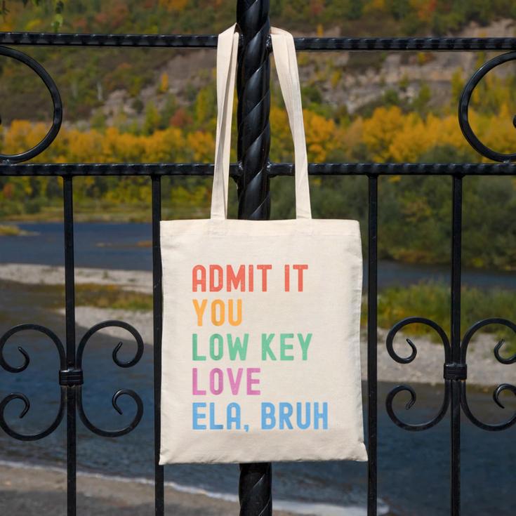 Admit It You Low Key Love ELA Bruh English Teacher Canvas Tote Bag, English Teacher Gifts, funny design Admit It You Low Key Love ELA Bruh English Teacher Canvas Tote Bag, English Teacher Gifts, funny design