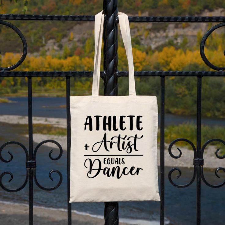 Athlete Plus Artist Equals Dancer Ballerina Teacher Student For Men Women Kids Canvas Tote Bag, funny design