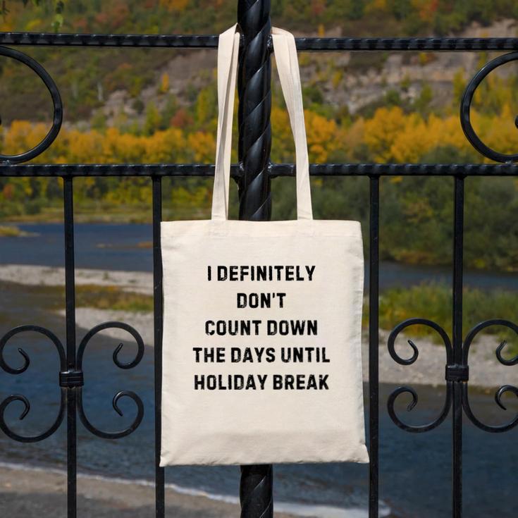 Back To School Teacher Outfit I Definitely Don't Count Down Holiday Break Lie Party Canvas Tote Bag, funny design Back To School Teacher Outfit I Definitely Don't Count Down Holiday Break Lie Party Canvas Tote Bag, funny design