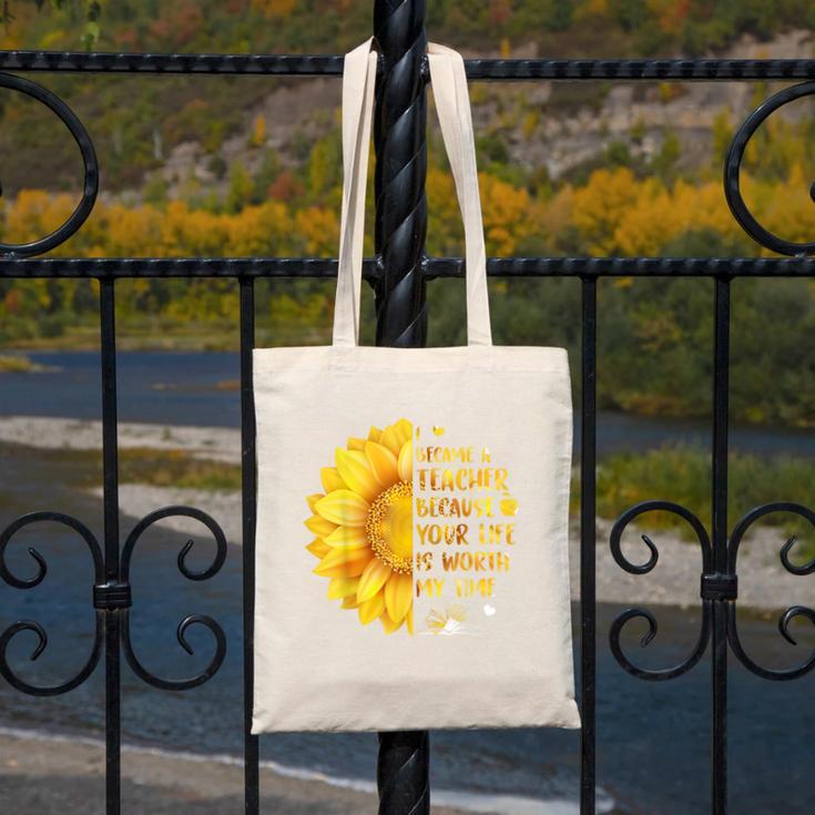 I Became A Teacher Because Your Life Is Worth My Time Tshirt Men Women Canvas Tote Bag, funny design I Became A Teacher Because Your Life Is Worth My Time Tshirt Men Women Canvas Tote Bag, funny design