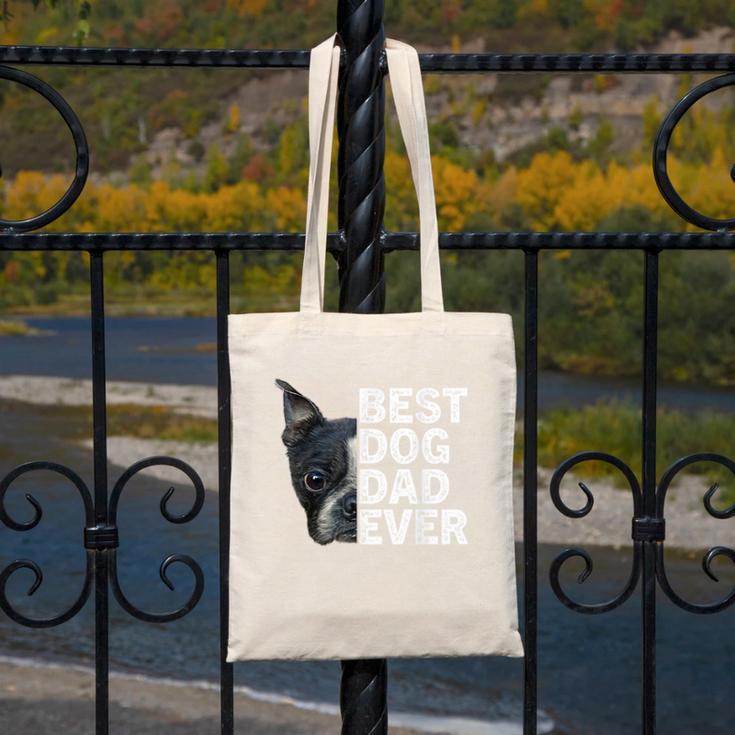Best Dog Dad Ever Boston Terrier Dog Lover For Dad Men Women Girls Kids Canvas Tote Bag, Couple Gifts, Boston Terrier Dad Gifts, funny design