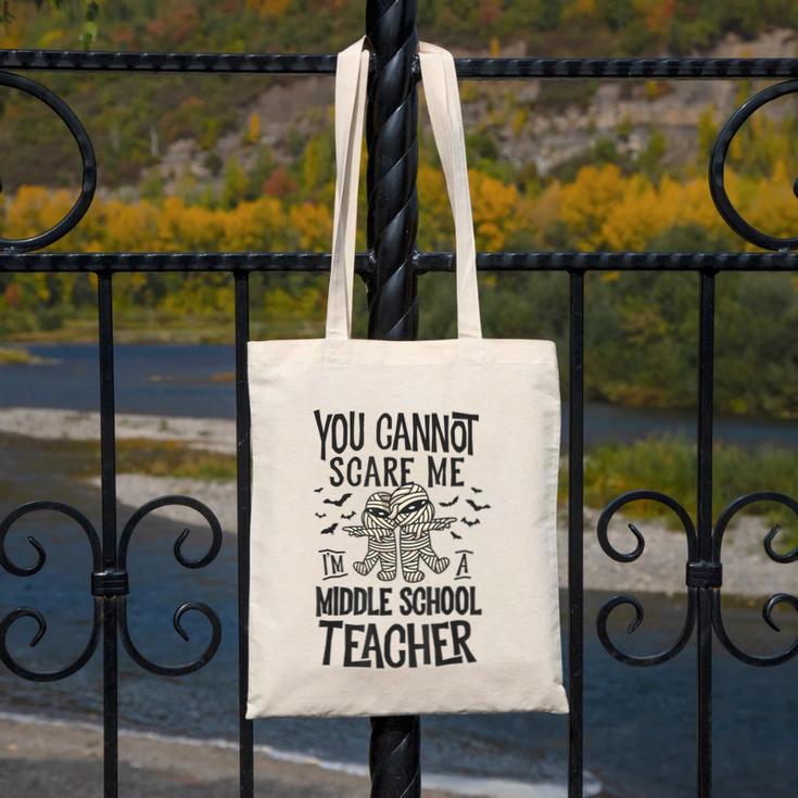 You Cannot Scare Me I'm A Middle School Teacher Halloween Canvas Tote Bag, funny design You Cannot Scare Me I'm A Middle School Teacher Halloween Canvas Tote Bag, funny design
