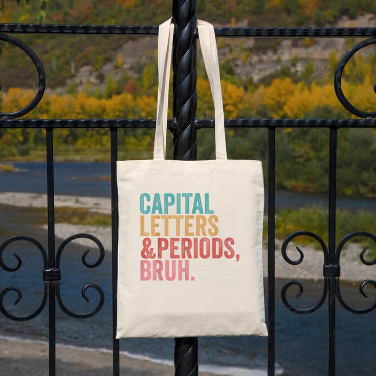 Capital Letters And Periods Bruh Teacher Canvas Tote Bag, funny design