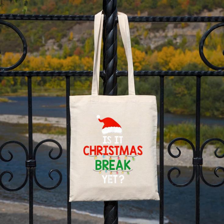 Is It Christmas Break Yet Teacher Xmas Winter Saying Canvas Tote Bag, funny design Is It Christmas Break Yet Teacher Xmas Winter Saying Canvas Tote Bag, funny design