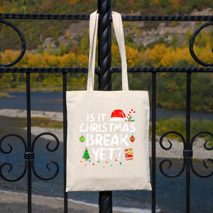 Is It Christmas Break Yet Xmas Holiday Teacher Women Canvas Tote Bag, funny design Is It Christmas Break Yet Xmas Holiday Teacher Women Canvas Tote Bag, funny design